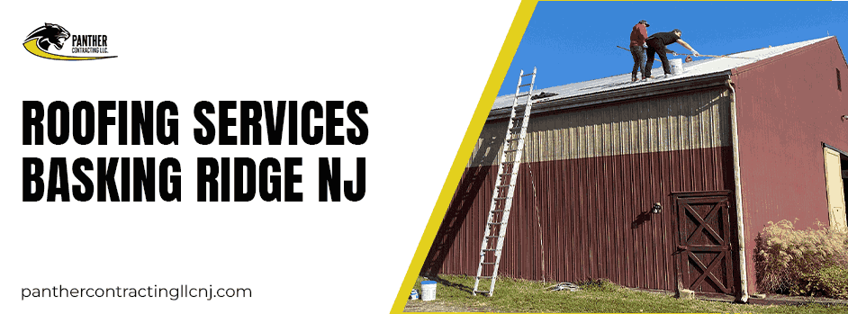 Roofing Services Basking Ridge NJ